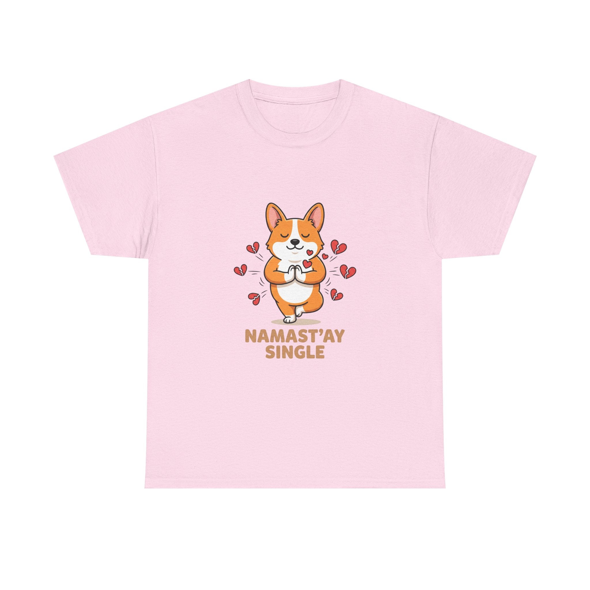 Namast'ay Single" Self-Love Corgi Shirt – Galentine’s Day & Anti-Valentine Gift