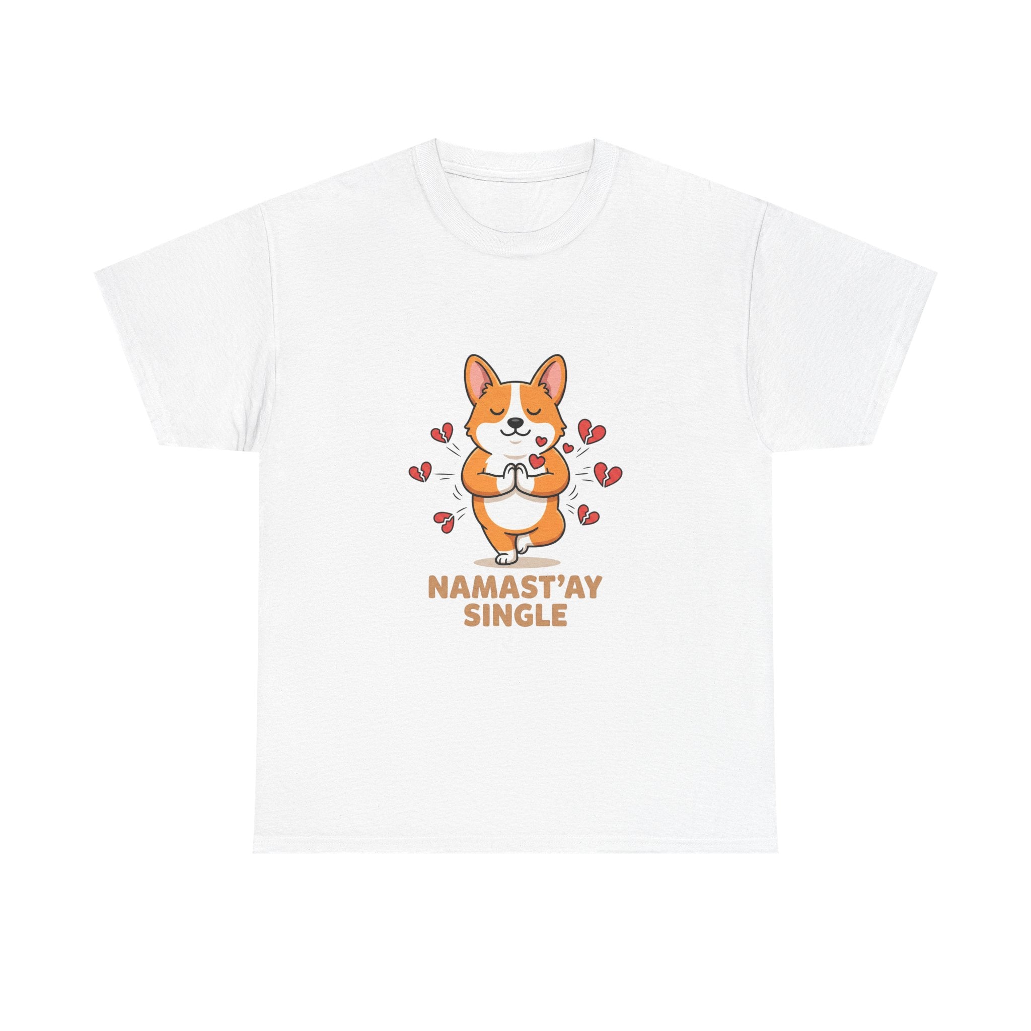 Namast'ay Single" Self-Love Corgi Shirt – Galentine’s Day & Anti-Valentine Gift