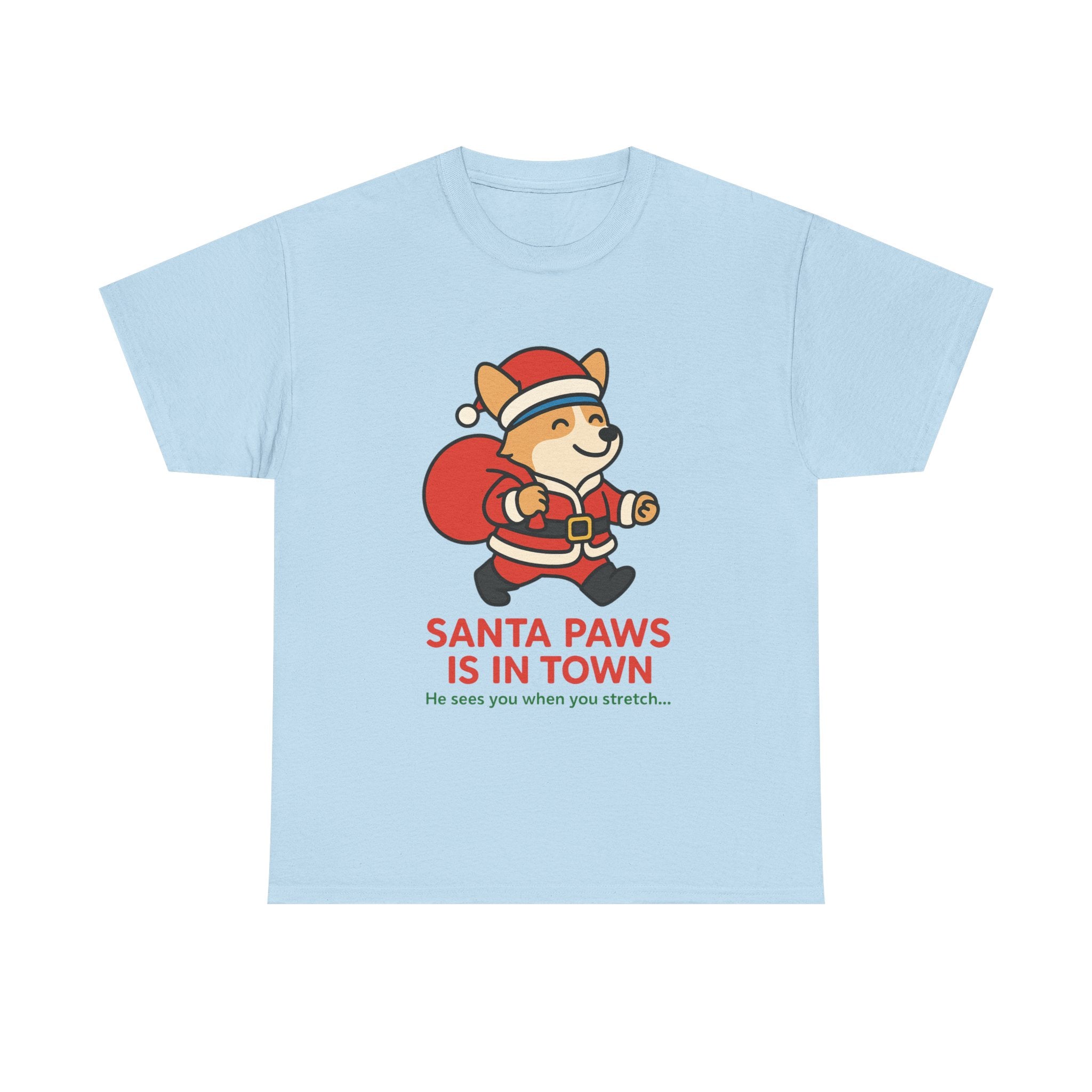 Santa Paws Is In Town – Holiday Cheer Tee
