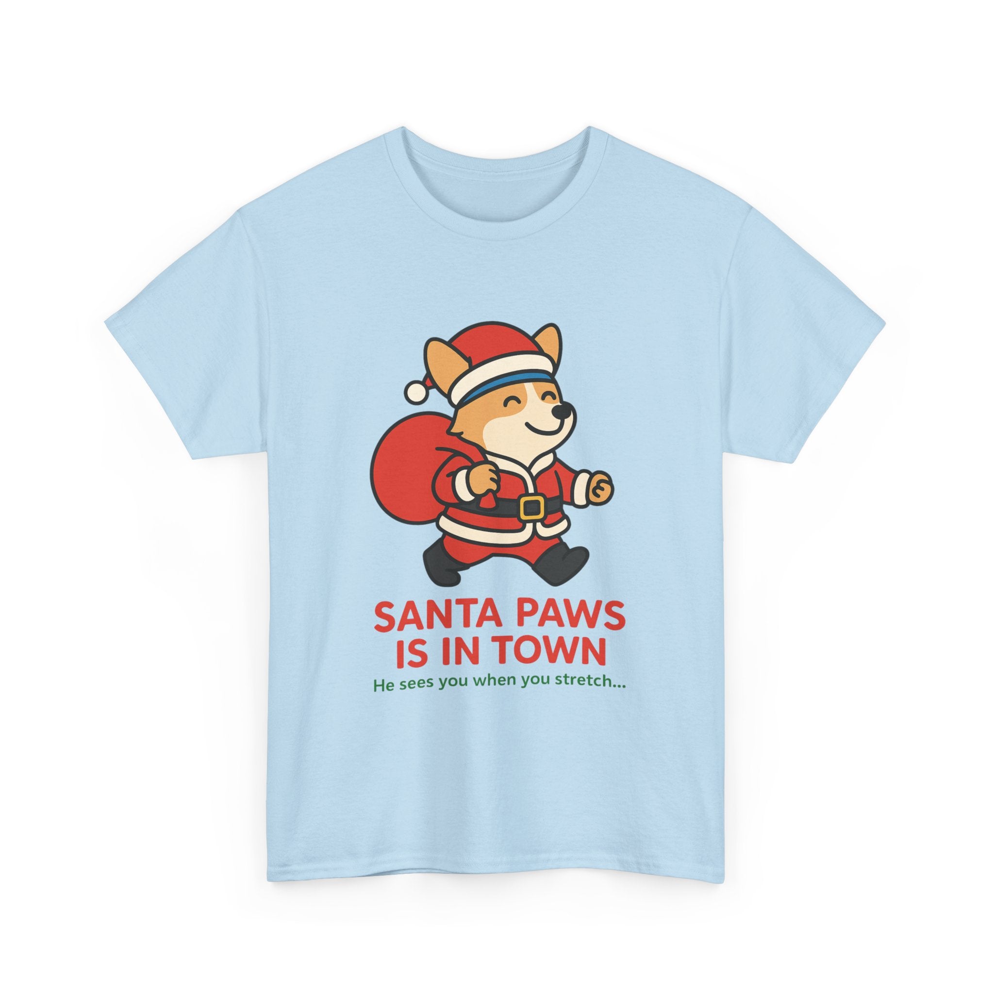 Santa Paws Is In Town – Holiday Cheer Tee
